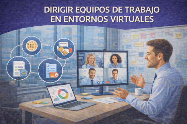 CURSO DIRIGIR EQUIPOS DE TRABAJO EN ENTORNOS VIRTUALES