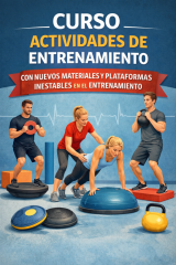 Actividades de entrenamiento con nuevos materiales y plataformas inestables en el entrenamiento
